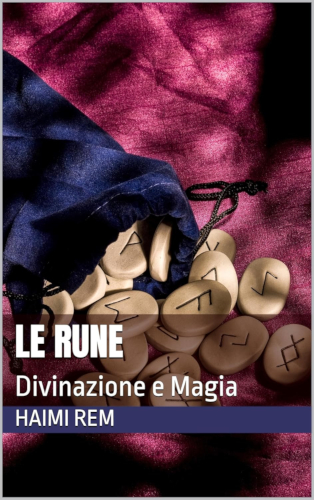 Rune: Divinazione e Magia